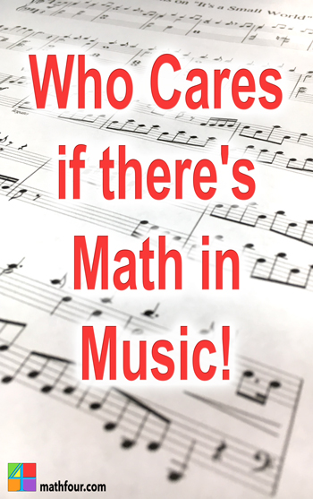 I hear it all the time, "There's math in music." That doesn't mean I have to like it.